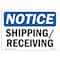 Signmission OSHA Notice, 5" Height, NOTICE Shipping Receiving Sign, 7" X 5", Landscape OS-NS-D-57-L-16563 - alternate 1